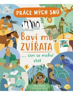 Práce mých snů: Baví mě zvířata